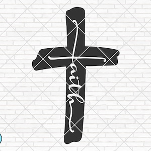 Faith Cross svg, Christian svg, Faith svg, Jesus svg, Religious svg, Spiritual svg, Cross svg, Bible svg, Pray svg, Cricut, Silhouette, PNG