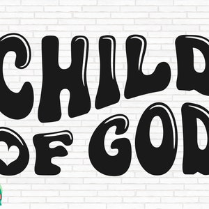 Child Of God SVG, Christian Svg, Religious Svg, Faith Svg, Jesus Svg, Child Of God Cut Files, Cricut, Png, Svg