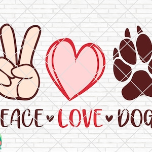 Peace Love Dogs SVG, Dog Lovers Svg, Peace Love Dogs Cut Files, Cricut, Silhouette, Png, Svg, Eps, Dxf