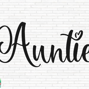 Tante SVG, beste Tante SVG, eine geliebte Tante SVG, Tante SVG, Tante geschnitten Dateien, Cricut, Png, svg