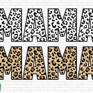 Leopard Mama SVG, Mom Life svg, Cheetah Mom svg, Mama svg, Mama svg, Mothers Day svg, Instant Download Cut Files, Cricut, Png, Svg