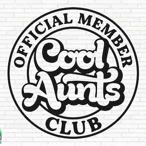 Coole Tante SVG, coole Tante SVG, Tante SVG, coole Tante SVG, Familie, beste Tante, lustige Tante, geschnittene Dateien, Cricut, Png, svg