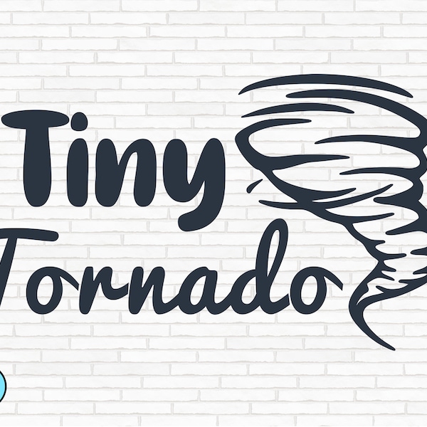 Tiny Tornado SVG | Toddler SVG | Terrible Twos SVG | Mom Life Svg | Kids Svg