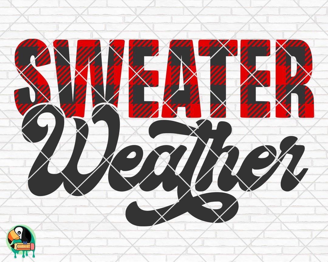 Sweater Weather Svg, Hello Winter Svg Designs, Christmas Svg, Snow Svg ...
