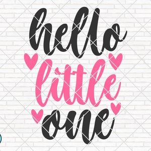 Hallo kleine svg, Baby Svg, Neugeborene svg, Baby Mädchen Svg, Baby Boy Svg, Body Svg, Baby Shirt Svg, Willkommen Baby Cricut, Silhouette, PNG