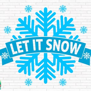 Let it Snow SVG, Winter svg, Christmas svg, Snowflake svg, Let it Snow Cut Files, Cricut, Silhouette, Png, Svg, Eps, Dxf