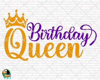 Birthday Queen SVG, Happy Birthday Svg, Birthday Queen Cut Files, Cricut, Silhouette, Png, Svg, Eps, Dxf
