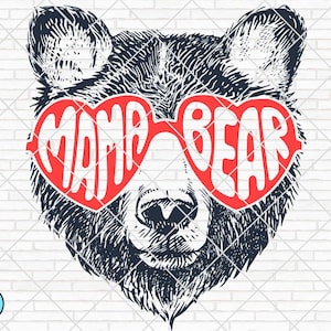 May include: A black and white illustration of a bear's face wearing red heart-shaped sunglasses. The sunglasses have the words "MAMA BEAR" in white. The bear's fur is detailed with cross-hatching, set against a white brick wall.