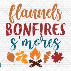 May include: A graphic design with the text "Flannels, Bonfires, S'mores" in a white brick background. The text is in a handwritten font and is in shades of orange, red, and blue. There are also images of leaves and a campfire.