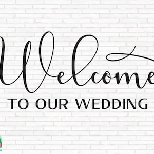 Sinal de boas-vindas de casamento SVG, Bem-vindo ao nosso casamento svg, Casamento svg, Placa de casamento ao ar livre svg, Arquivos cortados, Cricut, Silhueta, Png, Eps, Dxf