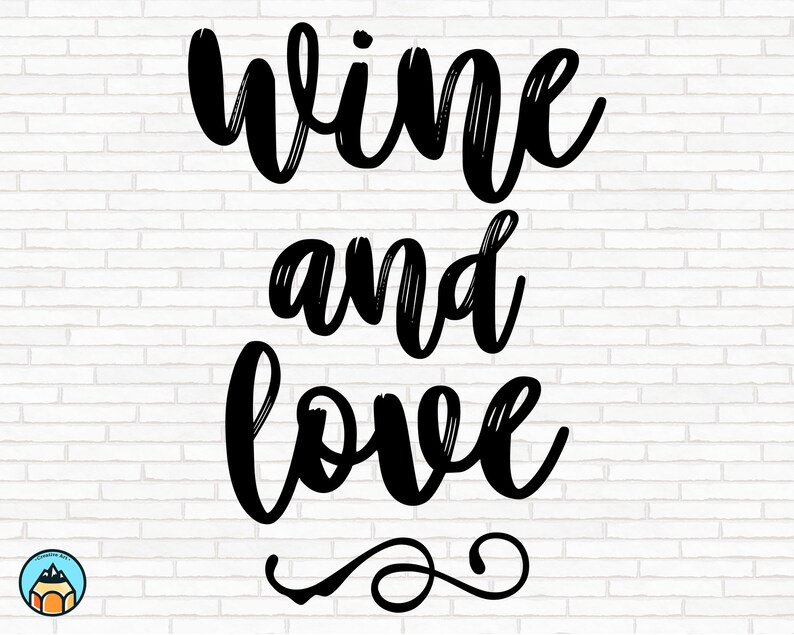 Download Wine And Love Svg Wine Svg Wine Quotes Svg Wine Sayings | Etsy
