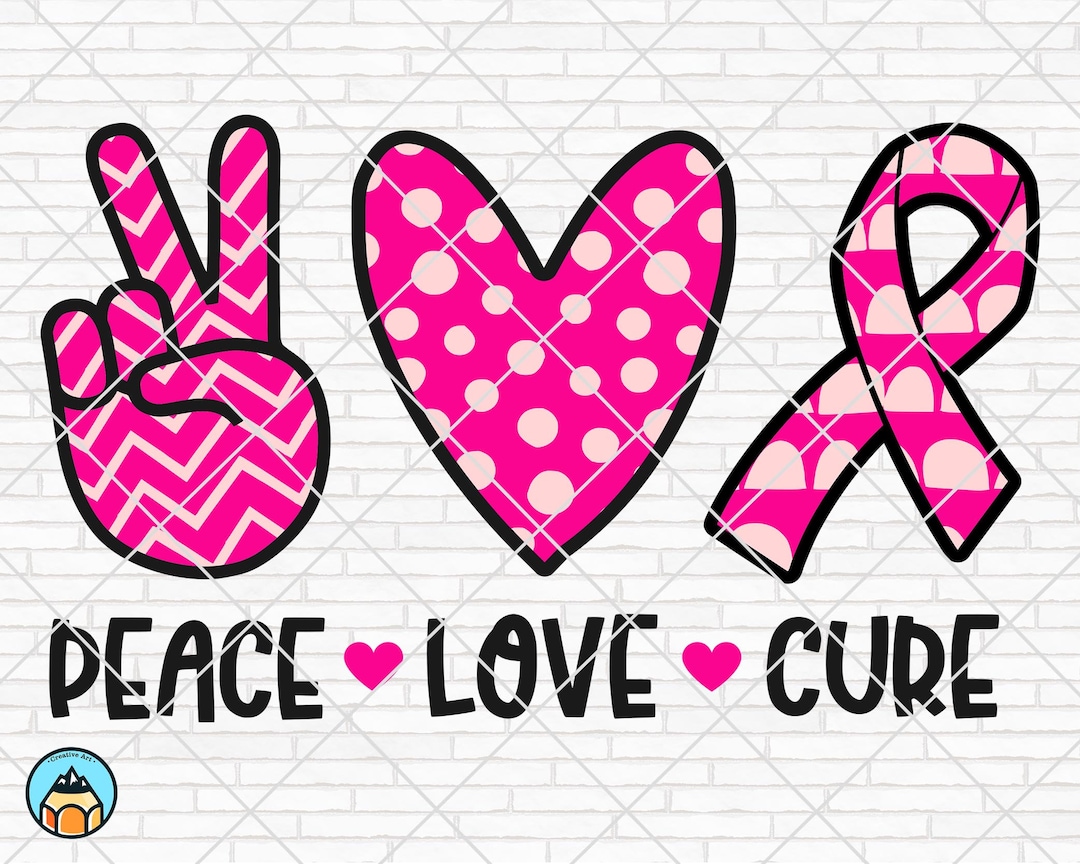 Peace Love Cure Svg Breast Cancer Svg Cancer Awareness Svg - Etsy
