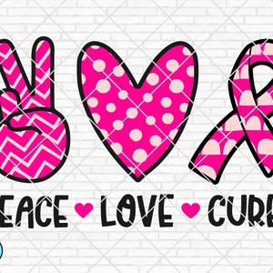 Peace Love Cure svg, Breast Cancer svg, Cancer Awareness svg, Cancer Survivor svg, Cancer Ribbon svg, Fight Cancer Cricut, Silhouette, PNG