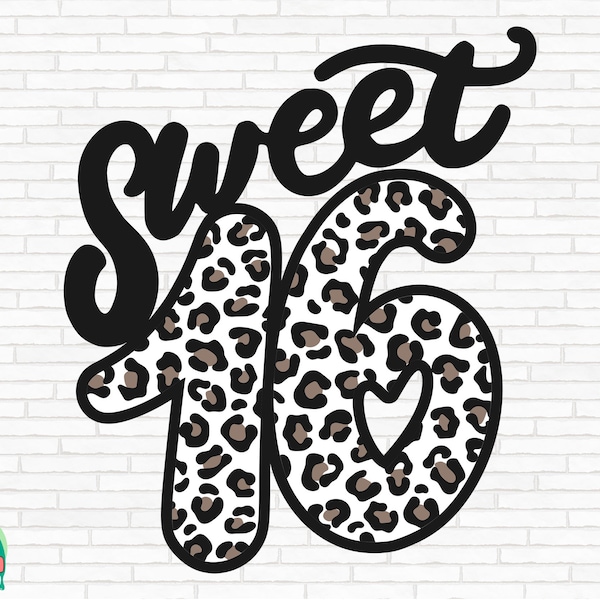 Sweet 16 SVG, Sweet Sixteen Svg, Birthday Svg, Sweet 16 Leopard Svg, Sweet 16 Cut Files, Cricut, Png, Svg