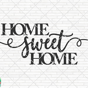 Home Sweet Home SVG, Willkommensschild Svg, Home Sweet Home Design für Shirts, Home Sweet Home Cut Dateien, Cricut, Silhouette, Png, Svg