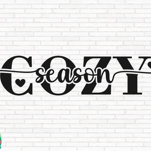 Cozy Season SVG, Cozy Vibes Svg, Get Cozy Svg, Cozy Season Cut Dateien, Cricut, Silhouette, Png, Svg, Eps, Dxf
