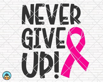 May include: Black and white text that reads "Never Give Up!" with a pink ribbon to the right of the text.