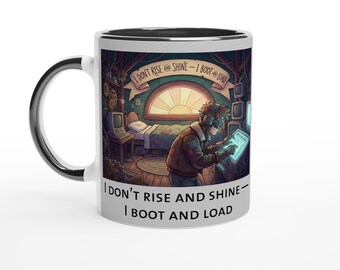 I don’t rise and shine — I boot and load – Funny Programmer Mug, Developer Gift, Coder Humor, Tech Worker Coffee Cup