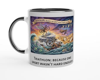 Triathlon Mug • “Triathlon: because one sport ..” • Funny Triathlete Gift • Ironman Training Humor • Endurance Athlete Coffee Cup