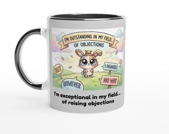 Ik ben uitzonderlijk in mijn vakgebied... van het maken van bezwaren - Funny 11oz Lawyer Mug