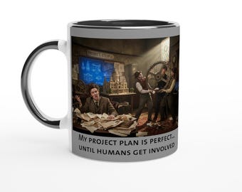 Project Plan Mug – Funny Project Manager Gift – Humans Ruin Everything Joke – Office Humor Coffee Cup – PM Meme