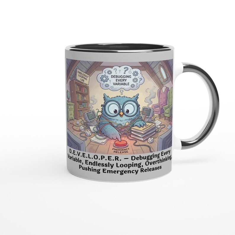 D.E.V.E.L.O.P.E.R. – Debug di ogni variabile, loop senza fine, pensiero eccessivo, rilascio di rilasci di emergenza Tazza immagine 2
