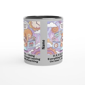 D.E.V.E.L.O.P.E.R. – Doing Everything Virtually, Except Leaving On‑time — Perpetually RewritingMug image 6