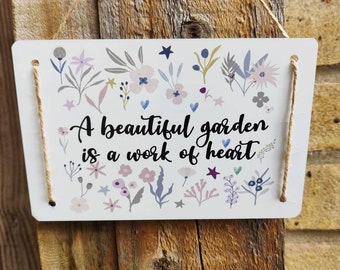 Beautiful garden Metal Sign