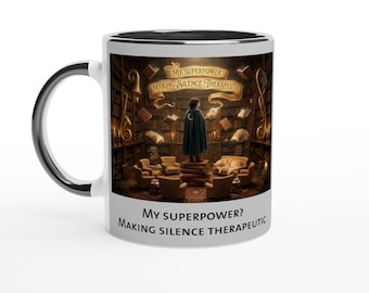 Mijn superkracht? Therapeutische mok maken stilte – therapeutmok, cadeau counselor, geestelijke gezondheidshumor