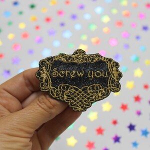 Brooch jewel Screw you The precious distinguished baroque sequined fabric black embroidery message in English golden thread made in France image 3