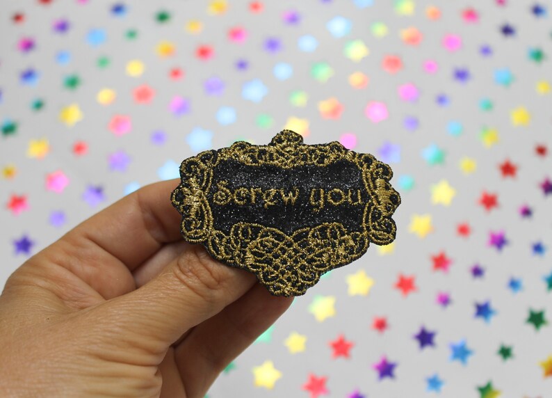 Brooch jewel Screw you The precious distinguished baroque sequined fabric black embroidery message in English golden thread made in France image 3