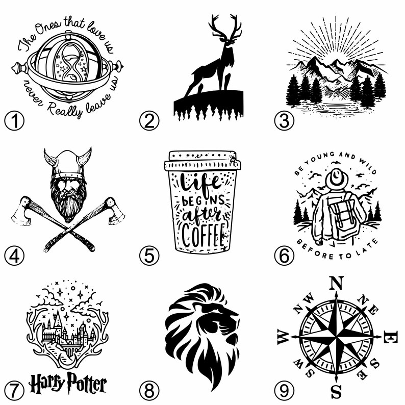 May include: Nine black and white illustrations of different designs. The designs include a compass, a lion, a coffee cup, a deer, a mountain scene, a viking with axes, a time turner, a Hogwarts castle, and a hiker with a backpack.