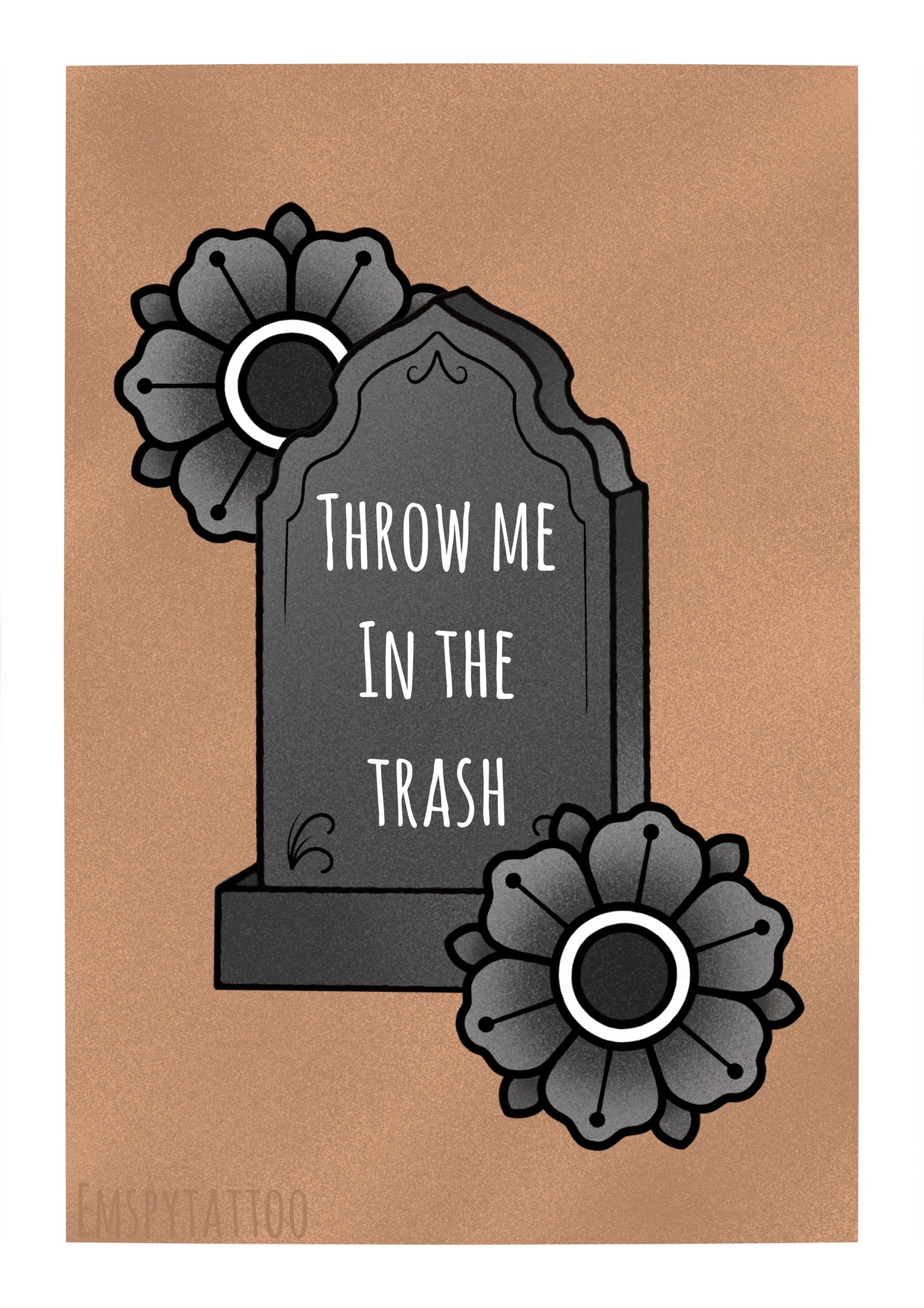 Its Always Sunny when Im Dead Just Throw Me in the Trash Etsy