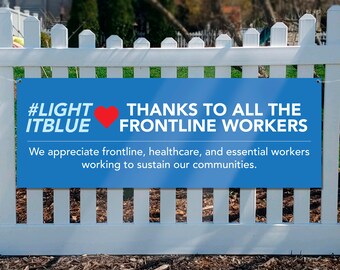 LightItBlue Frontline Workers Banner: Outdoor Vinyl Sign (50"x18")