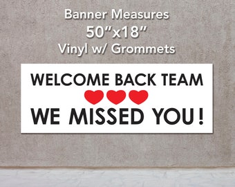Welcome Back Team Banner: Vinyl with Grommets (18"x50" or 36"x60")