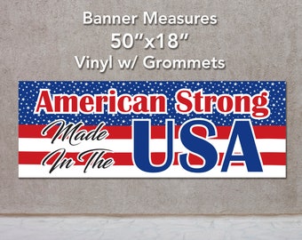 American Strong Vinyl Banner: Patriotic USA Decor (18"x50" or 36"x60")