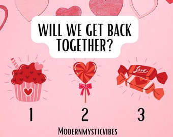 May include: A pink background with three Valentine's Day themed images. The first image is a pink cupcake with red hearts and a pink swirl on top. The second image is a red heart-shaped lollipop with a red and white swirl design. The third image is a red and white candy wrapped in red and white paper with the word "Love" on it. The text "Will we get back together?" is written in black text on a white background. The numbers 1, 2, and 3 are written below each image.