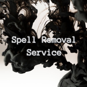 May include: Black ink swirling in water with the text "Spell Removal Service" in white.
