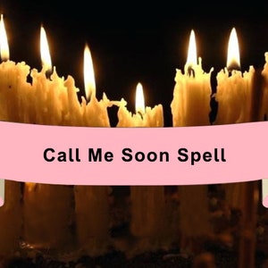 Contact Me Soon Spell Call Me soon spell reach out to me spell text me cast within 24 hours spellcasting fast cast spellwork