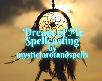 Dream of Me Spell Powerful Dream casting spellcasting fast cast spellwork