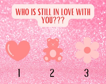 May include: Pink graphic with the text "WHO IS STILL IN LOVE WITH YOU???" featuring a heart, teddy bear, and flower, each with a number below. The background is a glittery pink.