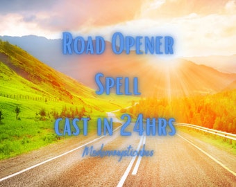 May include: A scenic image of a winding road leading towards a bright, sunlit horizon. The text "ROAD OPENER SPELL CAST IN 24HRS" is superimposed on the image, with the words "Modernmysticvibes" below.
