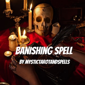 Banishing Spell Banish them spellcasting Banishment spellcasting fast cast spellwork