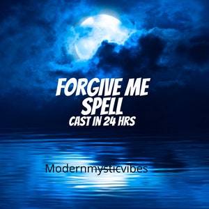 Forgiveness Spell: Fresh Start, Let&#39;s Make Up (Cast within 24 Hours)
