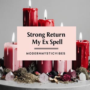Come Back to Me Spell | Return My Ex Spell | Love Spell to Attract | Fast Spellcasting Within 24 Hours | Powerful Reconciliation Ritual