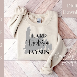 Lard Tunderin Jaysuse Newfoundland funny saying, digital download shirt quote, Canadian shirt, funny saying, cutout file for local Newfie