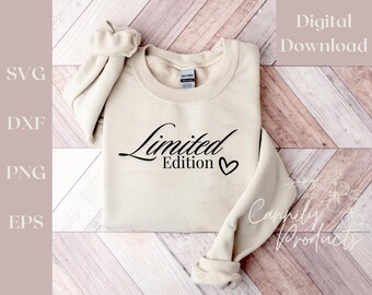Limited Edition SVG Instant Download, Digital File Clipart, DIY Shirts, Decor, Gifts, Trending Designs