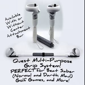 Może przedstawiać: Białe uchwyty do kontrolera VR z czarnym środkowym paskiem mocującym. Tekst "Quest Multi-Purpose Grip System! PERFECT for Beat Saber (Normal and Darth Maul) Golf Games, and More!" jest napisany pod uchwytami.