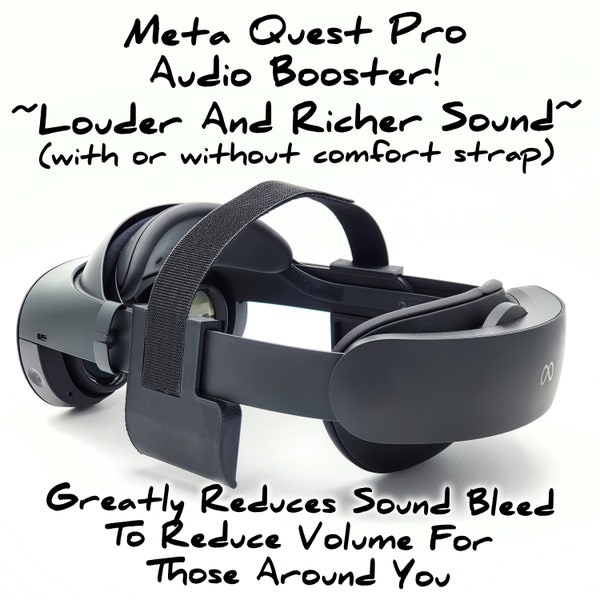 Meta Quest Pro Audio Booster and Top Strap Comfort Mod! (also available without strap).