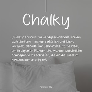 Könnte beinhalten: Das Wort "Chalky" in weißer Schrift ist oben auf grauem Hintergrund zentriert. Darunter beschreibt Text auf Deutsch die Verwendung des Produkts in digitalen Planern. Der Satz "Paperless Life" steht unten.